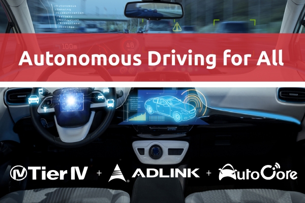 에이디링크와 Tier IV는 AutoCore와 협력해 지능형 이기종 컴퓨팅 플랫폼 및 미들웨어로 자율주행 자동차와 로봇을 더 안전하고 확장 가능하게 만들었다. [사진=에이디링크]